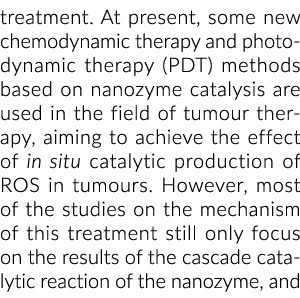 治疗。目前,一些新的chemodynamic疗法,光动力疗法(PDT)方法基于nanozyme catalys……