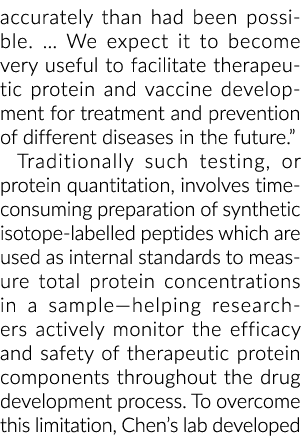 准确比已经成为可能。…我们希望它成为非常有用的促进治疗性蛋白和疫苗……