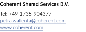 连贯的共享服务容积电话:+ 49 1735 904377 petra.wallenta@coherent.com www.coherent.com