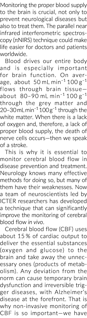 监控的大脑血液供应是至关重要的,不仅防止神经系统疾病也混乱关系……
