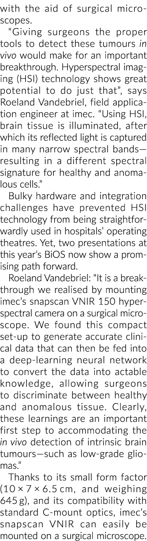 借助手术显微镜。“给外科医生正确的工具来检测这些肿瘤体内将fo……
