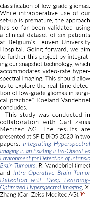 低品位分类神经胶质瘤。而术中使用我们的设置是不成熟的,这个方法到目前为止蜜蜂……