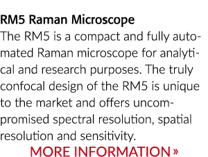 RM5 RM5拉曼显微镜是一个紧凑,完全自动化的拉曼显微镜分析和研究目的……