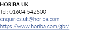 HORIBA英国电话:01604 542500 enquiries.uk@horiba.com https://www.horiba.com/gbr/