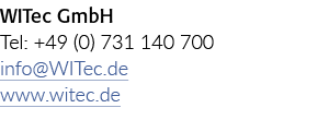WITec GmbH是一家电话:+ 49 (0)731 140 700 info@WITec.de www.witec.de