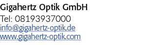 兆赫Optik GmbH是一家电话号码:08193937000 info@gigahertz optik.de www.gigahertz optik.com