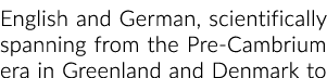 英语和德语,科学从Pre Cambrium时代在格陵兰岛和丹麦