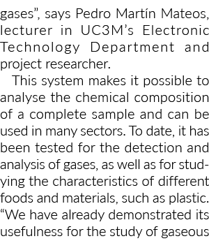 气体”,佩德罗说集市n马特奥,讲师UC3M电子技术部门和项目研究。这sy…