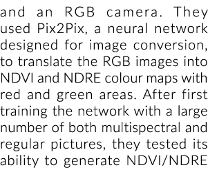 和一个RGB相机。他们使用Pix2Pix,神经网络用于图像转换,将RGB图像int……