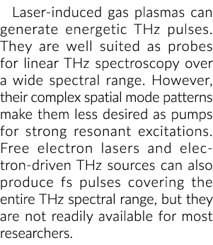 激光诱导等离子体气体可以产生能量的太赫兹脉冲。他们是适合作为线性探测太赫兹spectrosco……