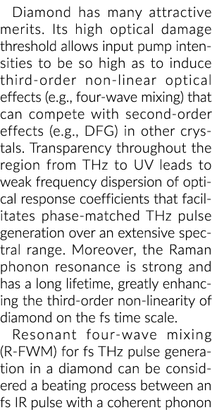 钻石有很多吸引人的优点。其高光学损伤阈值允许输入泵强度是如此之高……