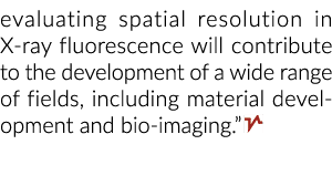 在X射线荧光将有助于评估空间分辨率的广泛领域的发展,公司…