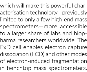 这将使这种强大的描述technology-previously局限于只有少数高端质谱仪……