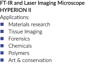 FT IR和激光成像显微镜HYPERION第二应用程序:组织成像���材料研究取证�化学……