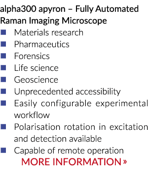 alpha300 apyron——全自动拉曼成像显微镜研究药学���材料取证�生活sc…