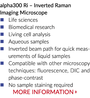 alpha300 Ri -倒拉曼成像显微镜生物医学研究生命科学����活细胞分析Aqueou……